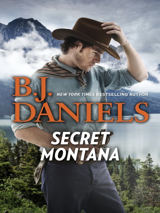 Title details for Secret Montana: Smokin' Six-Shooter ; One Hot Forty-Five by B.J. Daniels - Available
